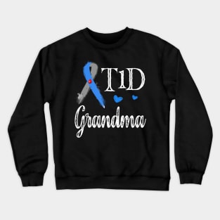 T1D Grandma Type 1 Diabetes Awareness Gift Crewneck Sweatshirt